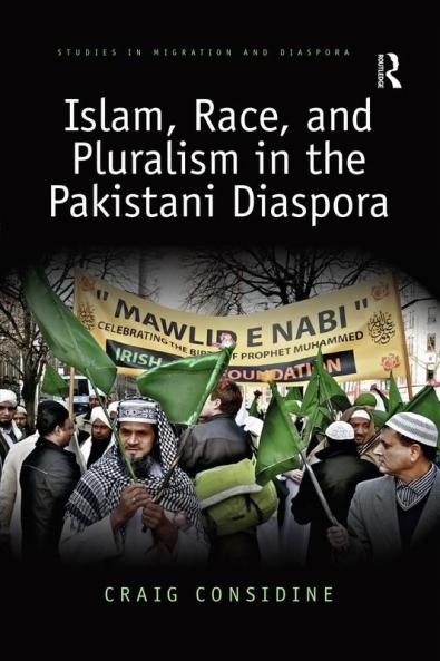 Islam Race and Pluralism in the Pakistani Diaspora