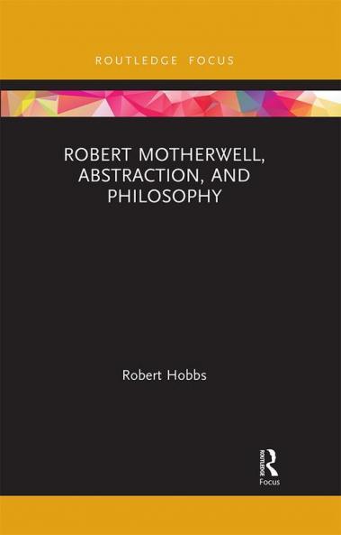 Robert Motherwell Abstraction and Philosophy