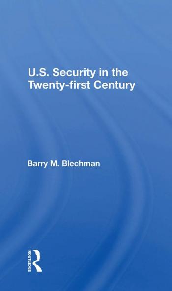 U.S. Security in the Twenty-First Century