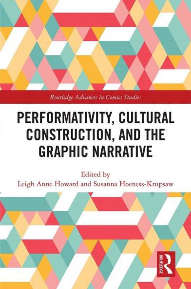 Performativity Cultural Construction and the Graphic Narrative
