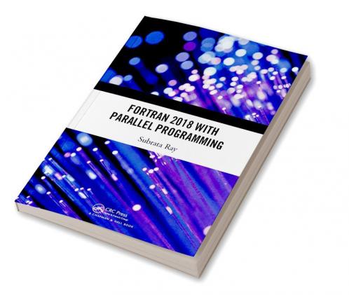 Fortran 2018 with Parallel Programming