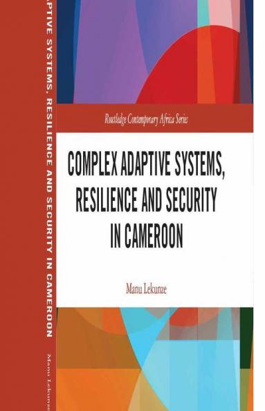 Complex Adaptive Systems Resilience and Security in Cameroon