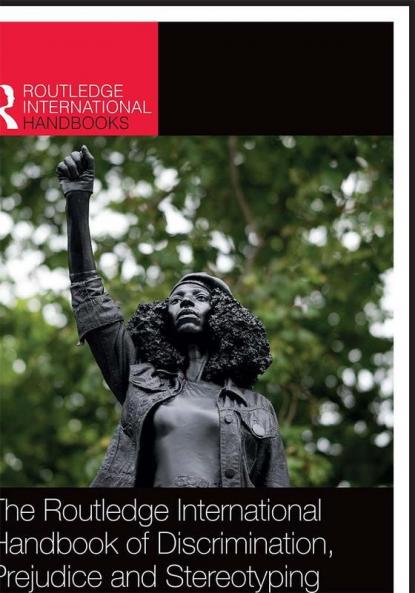 THE ROUTLEDGE INTERNATIONAL HANDBOOK OF DISCRIMINATION PREJUDICE