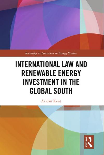 International Law and Renewable Energy Investment in the Global South