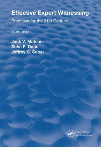 Effective Expert Witnessing Fourth Edition