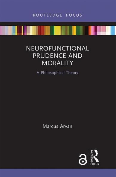 Neurofunctional Prudence and Morality