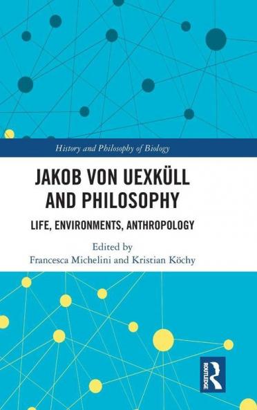 Jakob von Uexküll and Philosophy