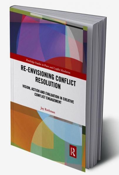 Re-Envisioning Conflict Resolution