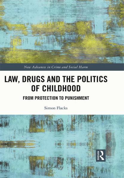 Law Drugs and the Politics of Childhood