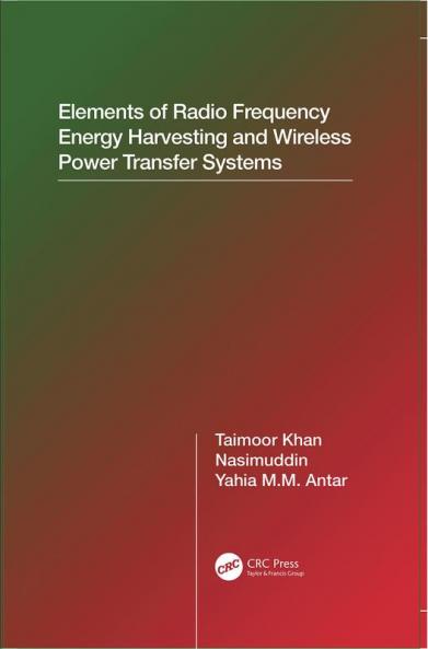 Elements of Radio Frequency Energy Harvesting and Wireless Power Transfer Systems
