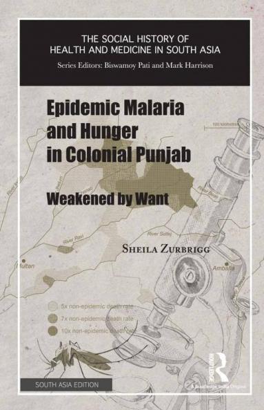 Epidemic Malaria and Hunger in Colonial Punjab