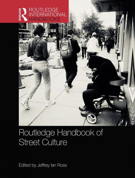 Routledge Handbook of Street Culture
