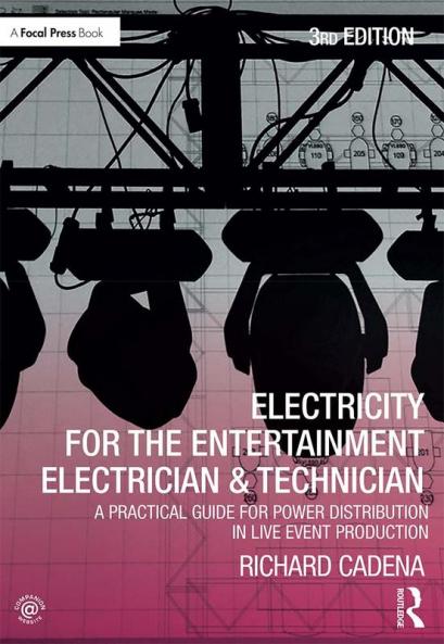 Electricity for the Entertainment Electrician & Technician