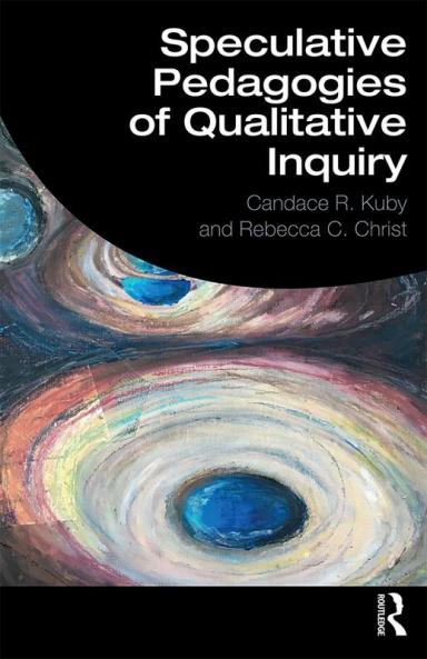 Speculative Pedagogies of Qualitative Inquiry