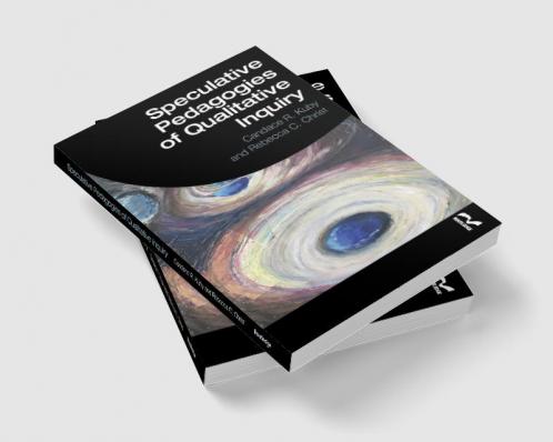Speculative Pedagogies of Qualitative Inquiry