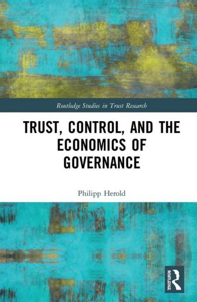 Trust Control and the Economics of Governance
