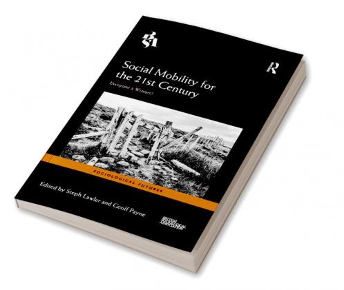 Social Mobility for the 21st Century