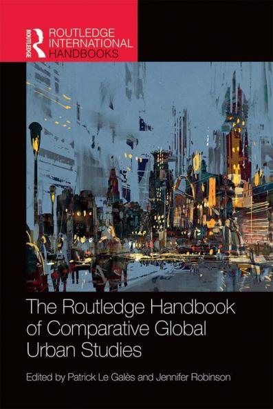 Routledge Handbook of Comparative Global Urban Studies