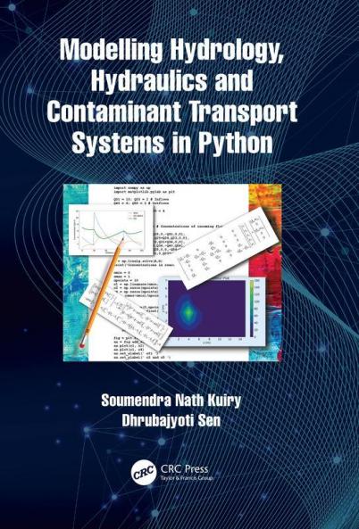 Modelling Hydrology Hydraulics and Contaminant Transport Systems in Python