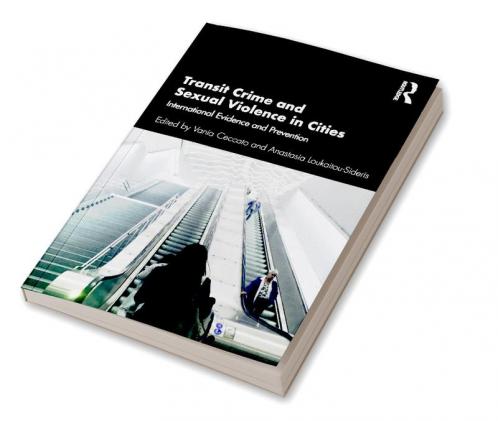 Transit Crime and Sexual Violence in Cities