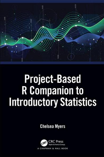 Project-Based R Companion to Introductory Statistics