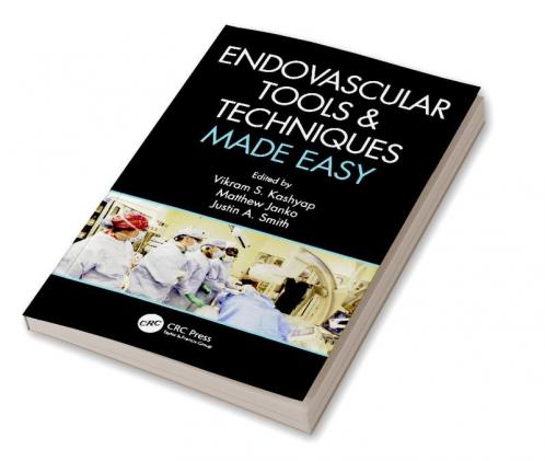 Endovascular Tools and Techniques Made Easy
