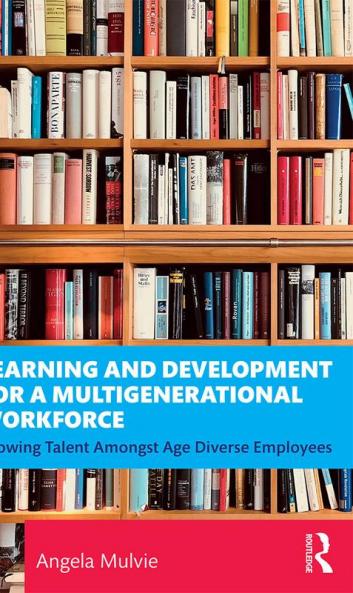 Learning and Development for a Multigenerational Workforce