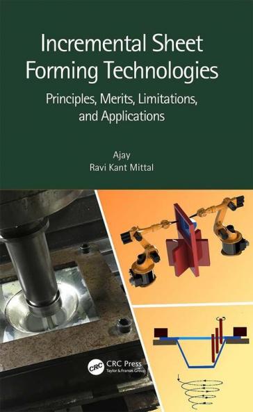 Incremental Sheet Forming Technologies
