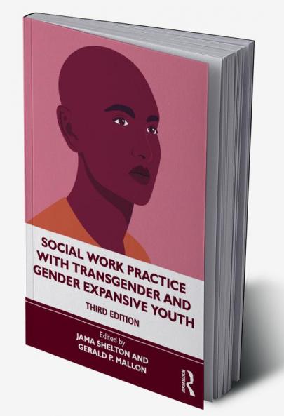 Social Work Practice with Transgender and Gender Expansive Youth