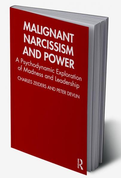 Malignant Narcissism and Power