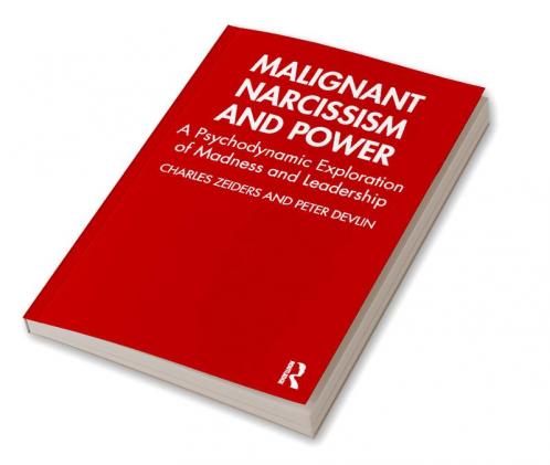 Malignant Narcissism and Power