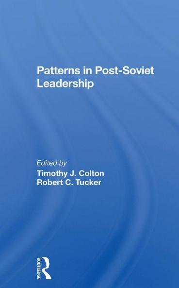 Patterns in Postsoviet Leadership
