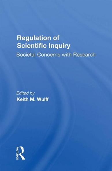 Regulation Of Scientific Inquiry
