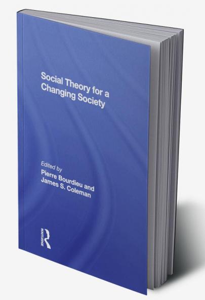 Social Theory for a Changing Society