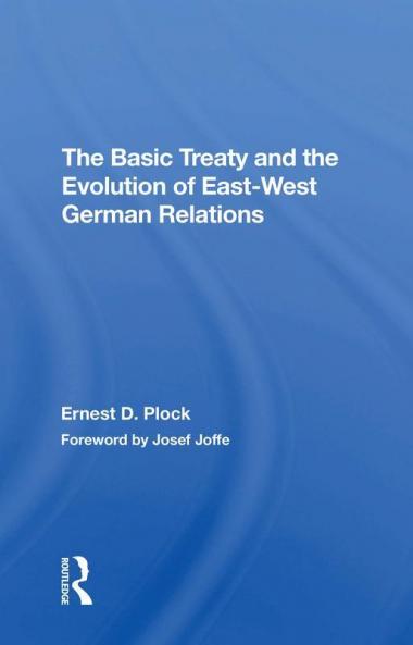 Basic Treaty and the Evolution of Eastwest German Relations