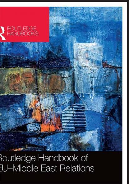 Routledge Handbook of EU–Middle East Relations