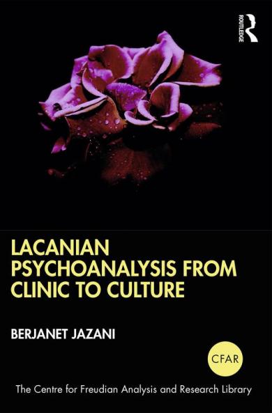 Lacanian Psychoanalysis from Clinic to Culture