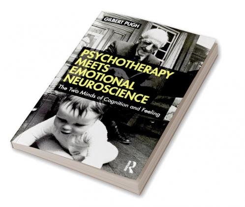 Psychotherapy Meets Emotional Neuroscience