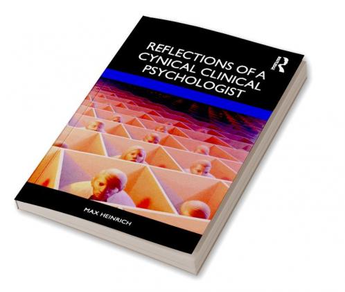 Reflections of a Cynical Clinical Psychologist