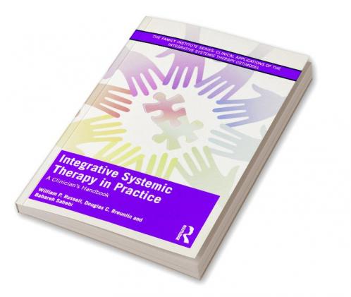 Integrative Systemic Therapy in Practice