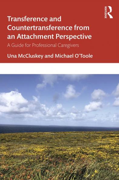 Transference and Countertransference from an Attachment Perspective