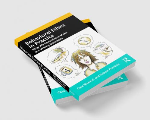 Behavioral Ethics in Practice