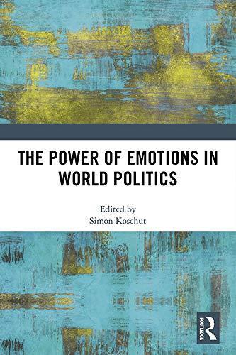 Power of Emotions in World Politics