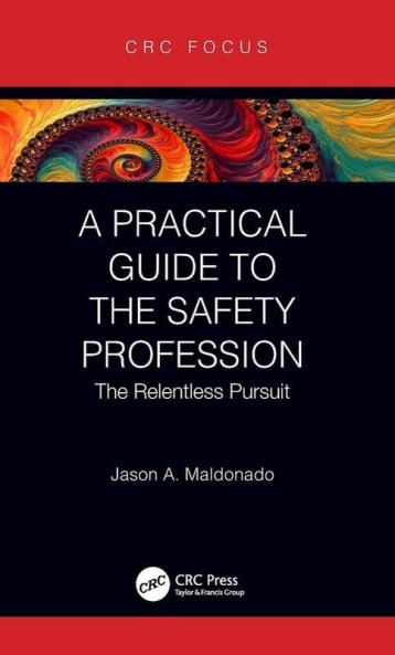 Practical Guide to the Safety Profession