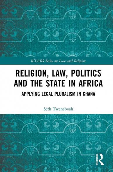 Religion Law Politics and the State in Africa