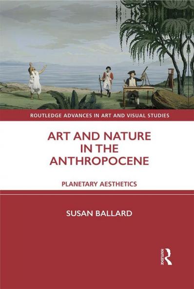 Art and Nature in the Anthropocene
