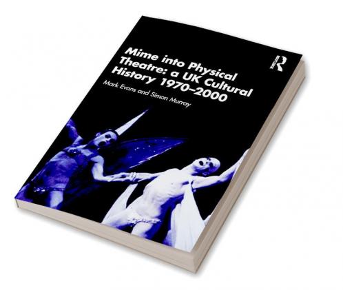 Mime into Physical Theatre