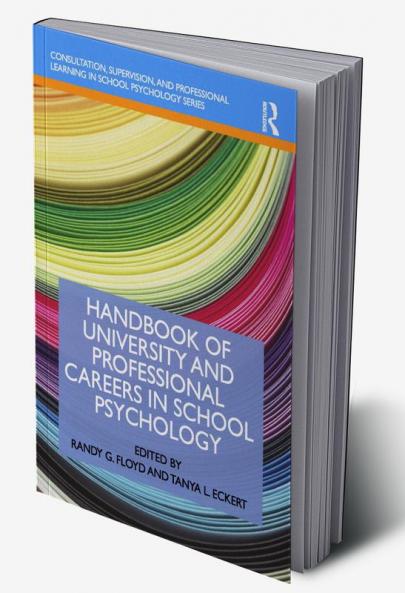 Handbook of University and Professional Careers in School Psychology