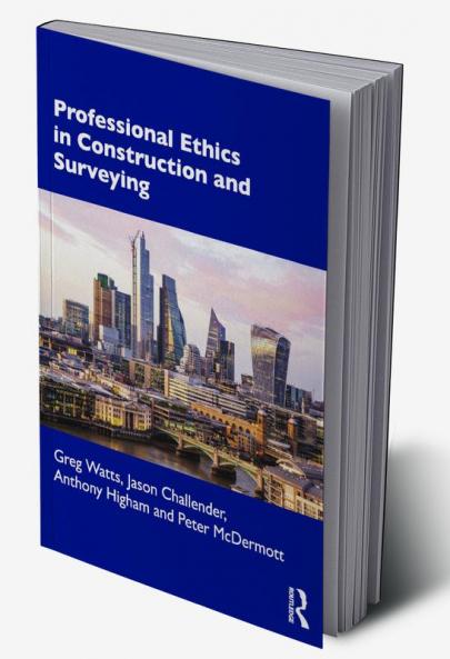 Professional Ethics in Construction and Surveying