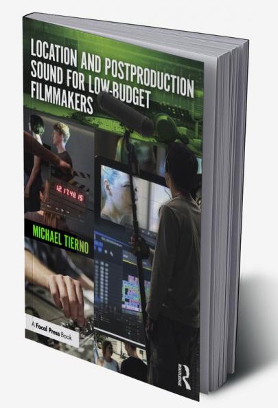 Location and Postproduction Sound for Low-Budget Filmmakers